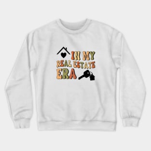 Concert Realtor In My Real Estate Era Real Estate Agent Crewneck Sweatshirt